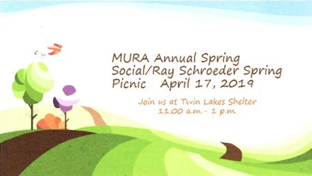 MURA Spring Social / Annual Ray Schroeder Spring Picnic – April 17, 2019